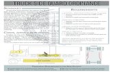 TRUCK SIDE GUARD ORDINANCE · Mercedes and Volvo have produced side guard models. *In the City of Boston pilot, each truck was outﬁtted for $1,200. Lowest edge of is maximum 21.5”