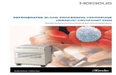 REFRIGERATED BLOOD PROCESSING CENTRIFUGE HERAEUS … · centrifuge offering optimal capacity for small to medium-size blood processing centers that perfectly complements other instruments