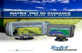 MATRIX PRo GS GUIDANCE - B&B Tech · 2017-04-13 · • Matrix Pro gs helps save time by storing multiple field boundaries and multiple guidelines for use in future operations. two-way