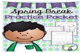 Spring Break Packet · 2020-03-13 · your students’ spring break, but most of the pages can be used at any time during the spring! I like to send home selected pages in a packet