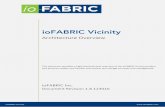 ioFABRIC Architecture Overview 1€¦ · iofabric vicinity 2 table of contents about iofabric vicinity 3 types of deployment and use cases 4 unify existing infrastructure 4 simplify