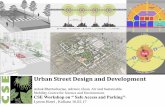 Urban Street Design and Development - Centre for Science ...cdn.cseindia.org/userfiles/urban-street-design.pdf · non-motorized uses, while 50% is to be reserved for carriage way.