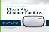 Go beyond surface clean. Clean Air, Cleaner Facility....AeraMax Professional commercial-grade air purifiers are engineered to clean the air where it’s needed most. Patented EnviroSmart™