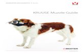 KRUUSE Muzzle Guide · The BUSTER muzzle is a comfortable dog muzzle designed to protect against bites. The safety strapping ensures that the dog muzzle will always remain in place