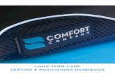 LONG TERM CARE SEATING & POSITIONING …d37xlajmpyyml6.cloudfront.net/product_pages/2015_LTC...seating & positioning products which provide the highest level of comfort, functionality,
