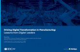 Driving Digital Transformation in Manufacturing · 2019-08-09 · IDC InfoBrief – Driving Digital Transformation in Manufacturing: Lessons from Digital Leaders Manufacturing Organizations’