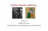 Erik Poll Digital Security Radboud University, Nijmegen ...Biggest cyber bank robbery to date $ 951 million stolen via SWIFT global payment system from the Bangladesh Central Bank