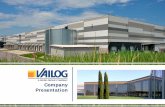 Company Presentation · Presentation. Company overview - VAILOG Vailog is a real estate development and investment company specialized in logistics () ... at Interporto Bologna for