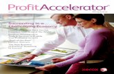 ProfitAccelerator Magazine volume 4 › digital-printing › latest › BDMAR-02U.pdfProfitAccelerator Magazine – Fall 2009 3 The challenging economy has certainly lent perspective