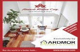 Vinyl Windows & Doors - ARDMOR, Inc · “Art-Wood” Eco-friendly water based paint. The profiles are made of 100% recyclable virgin vinyl material, designed to withstand the harshest