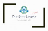 The Blue Lobster - agiproam.com€¦ · Join us for the 2nd Annual Blue Lobster Pro-Am ... Farewell Reception, Lobster Boil & Live Entertainment Roundtrip Transfers (YHZ to Cabot
