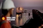SHELL LNG OUTLOOK 2019 - IDG Energy Inv · SHELL LNG OUTLOOK 2019 The companies in which Royal Dutch Shell plc directly and indirectly owns investments are separate legal entities.