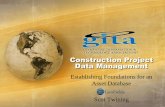 Establishing Foundations for an Asset Database Scot Twining › downloads › construction-project-data... · Establishing Foundations for an Asset Database Scot Twining. ... Cadastral