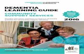 DEMENTIA LEARNING GUIDE...Community Support Services 2016 1NATIONAL DEMENTIA HELPLINE 1800 100 500 FIGHTDEMENTIA.ORG.AU/VIC DEMENTIA LEARNING GUIDE COMMUNITy sUPPORT sERVICEs 2016