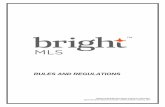 RULES AND REGULATIONS - Bright MLS...RULES AND REGULATIONS OF BRIGHT MLS PURPOSE Bright MLS provides, for the use of its Participants and Subscribers, a multiple listing service within