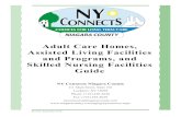 Adult Care Homes, Assisted Living Facilities and … Care...Adult Care Homes, Assisted Living Facilities and Programs, and Skilled Nursing Facilities Guide NY Connects Niagara County