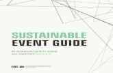 SUSTAINABLE EVENT GUIDE - CBS › files › cbs.dk › sustainable_event_guide...The Sustainable Event Guide offers concrete suggestions for sustainable ini-tiatives that you can incorporate