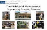 Department of Facilities Management Division of ... · Department of Facilities Management Division of Maintenance 2 PURPOSE •Provide an overview of the Division of Maintenance,