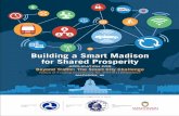 Building a Smart Madison for Shared Prosperity...Building a Smart Madison for Shared Prosperity APPLICATION FOR Beyond Traffic: The Smart City Challenge Notice of Funding Opportunity