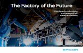 The Factory of the Future - Evron Computer Systems · Future-proof manufacturers who have adopted key disruptive technologies will provide the foundation for a new type of factory