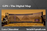 GPS : The Digital Map › phocadownload › Presentation_… · GPS : The Digital Map Luca Chiarabini lucach@gmail.com The Red ... •Aerial: Satellite Imagery ... Use DropBox, Google