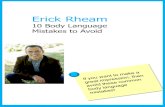 10 Body Language Mistakes to Avoid - Erick Rheamerickrheam.com/wp-content/uploads/2017/01/10-Body... · common body language mistakes that you can easily avoid. Enjoy this resource