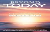 Hope and Help for the Brokenhearted · 2020-06-22 · 2 Beyond Today • BTmagazine.org TABLE OF CONTENTS July-August 2020 FEATURE ARTICLES 4 Hope and Help for the Brokenhearted With