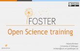 Open Science training · Open Science training. Helene Brinken. University of Göttingen. @helenebrinken. brinken@sub.uni-goettingen.de. What is Open Science? Open Science is the