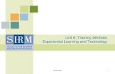 Unit 6: Training Methods Experiential Learning and Technologysnhu-media.snhu.edu › files › course_repository › ...2 Unit 6, Class 1: Training Methods, Experiential Learning and