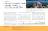PROJECT SR 520 Evergreen Point Floating Bridge— East ...aspirebridge.com/magazine/2016Fall/Project-SR520... · The new SR 520 Evergreen Point Floating Bridge is made up of a number