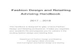 Fashion Design and Retailing Advising Handbook 2017 – 2018€¦ · Fashion Design and Retailing Advising Handbook 2017 –2018 This handbook is designed for you, ... Student Government