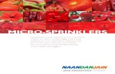 MICRO-SPRINKLERS · INTRODUCTION Micro-sprinkler irrigation is a major pressurized micro-irrigation method. The advanced plastic molding technology allows for the development and