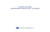 EMPLOYER ADMINISTRATIVE GUIDE - My Calchoice · a question or situation that needs clarification. This Employer Administrative Handbook is intended to guide you through different