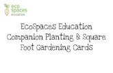 EcoSpaces Education Companion Planting & Square Foot Gardening Cards · 2016-07-14 · Companion Planting & Square Foot Gardening Cards. Chives Likes: Dislikes: Carrots Tomatoes Beans