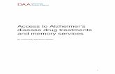 Access to Alzheimer’s disease drug treatments and memory ... › assets › 0000 › 1891 › ... · To assess the accessibility and impact of drug treatments and memory services,