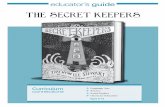 THE SECRET KEEPERS · if a person is lying. Give students the opportunity to explore these ideas, and then challenge the class to a truth or lie test. Ask a few guests to write down