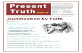 Justification by Faith - Present Truth Mag 2 Justification by... · 2016-11-10 · 3 3 (a) God accepts the believer because of the moral excellence found in Jesus Christ. (b) God