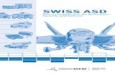 SWISS ASD€¦ · electrical engineering industries (MEM industries, total of 320000 employees) and related technolo-gy-oriented sectors. Drawing on its broad-based knowledge of the