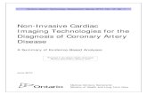 Non-Invasive Cardiac Imaging Technologies for the ... · Non-Invasive Cardiac Imaging Technologies for the Diagnosis of Coronary Artery Disease . A Summary of Evidence-Based Analyses