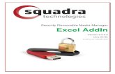 Security Removable Media Manager Excel AddIn€¦ · Security Removable Media Manager Excel AddIn Version 9.2.0.0 (July 2016) Protect your valuable data