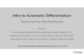 Intro to Automatic Differentiation - Earth Online · AD Summary AD exploits chain rule Forward and reverse modes Active/Passive variables Required variables: Recomputation vs. Store/Reading