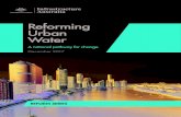 Reforming Urban Water - Infrastructure Australia€¦ · 2 | Reforming Urban Water – Executive Summary Executive Summary Urban water is a critical resource that we cannot afford