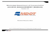ACCESS MANAGEMENT MANUAL - mdot.ms.gov Design...The primary purpose of Mississippi’s access management policy is to allow access to land development in a manner that preserves the