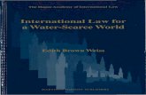 THE HAGUE ACADEMY OF INTERNATIONAL LAW MONOGRAPHS 11520- Weiss, Edith Brown... · Library ofCongress Cataloging-in-Publication Data Wei ss, Edith Brown, 1942-International law fora