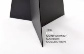 THE NON CONFORMIST CARBON COLLECTION · The Carbon Collection comprises six objects which challenge preconceptions of structure, beauty and ... and a non-conformist provocation where