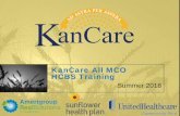 KanCare All MCO HCBS Training - KMAP Home...• IDD - participant’s TCM. Monitoring Implementation of the Person- Centered Service Plan : • IDD - TCM shall provide ongoing monitoring