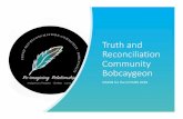 Truth and Reconciliation Community Bobcaygeontrcbobcaygeon.org/wp-content/uploads/2020/05/TRC-Bob-Vision-.pdf• TRC – Bobcaygeon started in 2015 with our concern for the rights