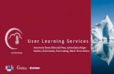 User Learning Services - Copernicus · • Data –information need of user?( What climate variables time resolution, spatial resolution, what type of data (model/ observation), need