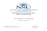 Graduate Catalog - computing.nova.edu · Graduate Catalog 2015–2016 College of Engineering and Computing 800-986-2247 Nova Southeastern University 954-262-2000 3301 College Avenue,