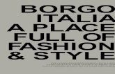 THE COMPANIES BEHIND BORGO ITALIA HAVE CONCENTRATED … › pdf › brochure-borgo-italia-web.pdf · for each season: spring/summer and fall/winter. Each collection is made from more